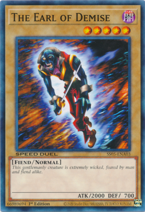 The Earl of Demise, Speed Duel Starter Decks: Twisted Nightmares · SS05-ENA03