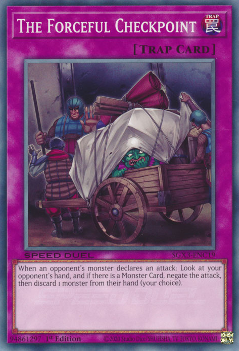 The Forceful Checkpoint, Speed Duel GX: Duelists of Shadows · SGX3-ENC19