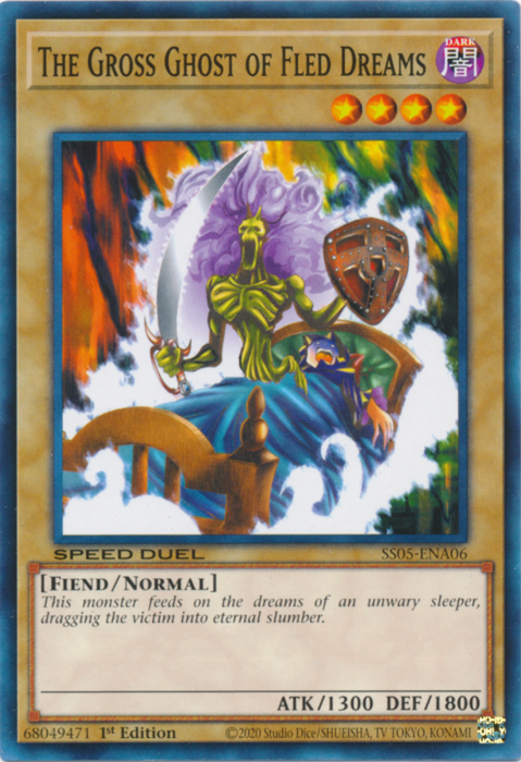 The Gross Ghost of Fled Dreams, Speed Duel Starter Decks: Twisted Nightmares · SS05-ENA06
