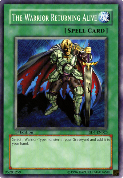 The Warrior Returning Alive, Structure Deck: Warrior's Triumph · SD5-EN025