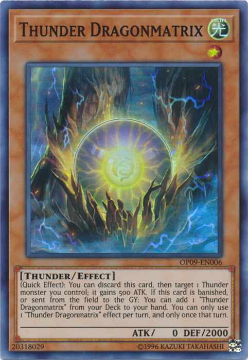 Thunder Dragonmatrix, OTS Tournament Pack 9 · OP09-EN006