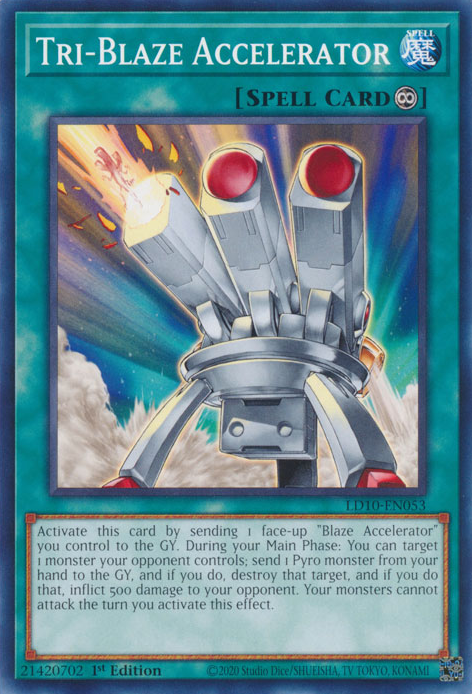 Tri-Blaze Accelerator, Legendary Duelists: Soulburning Volcano · LD10-EN053