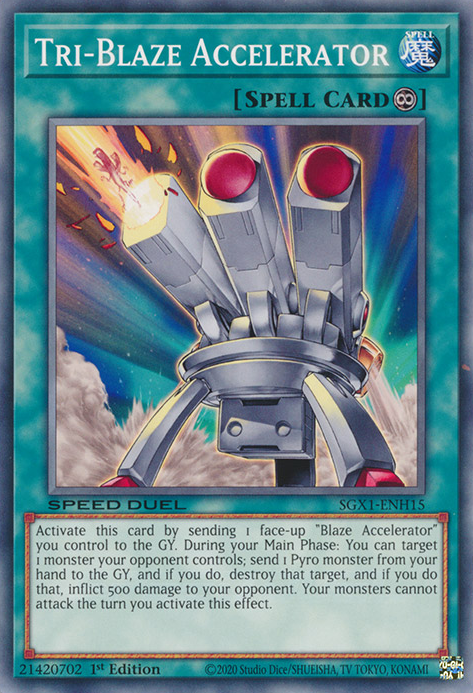 Tri-Blaze Accelerator, Speed Duel GX: Duel Academy Box · SGX1-ENH15