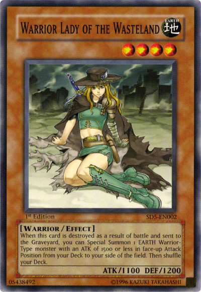 Warrior Lady of the Wasteland, Structure Deck: Warrior's Triumph · SD5-EN002