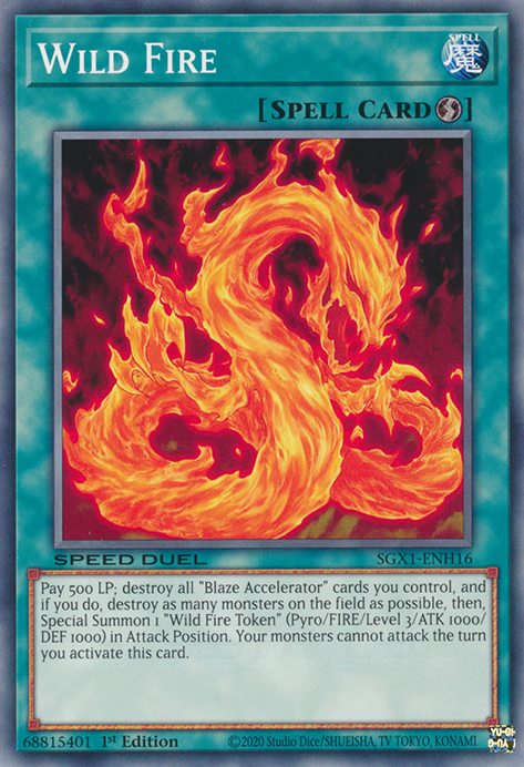 Wild Fire, Speed Duel GX: Duel Academy Box · SGX1-ENH16