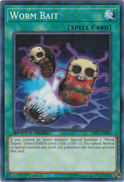 Worm Bait, Speed Duel Starter Decks: Ultimate Predators · SS03-ENB20